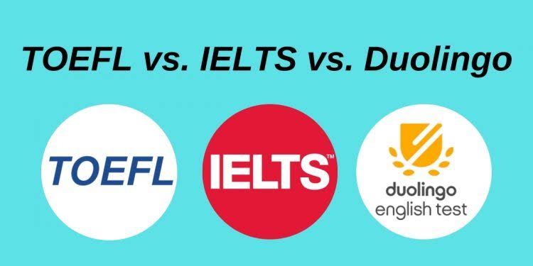 Duolingo English Test vs IELTS vs TOEFL: Which One Should You Take?