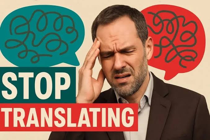 How to Stop Translating in Your Head and Start Thinking in English
